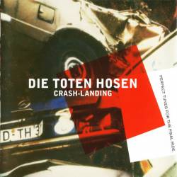 Die Toten Hosen : Crash-Landing